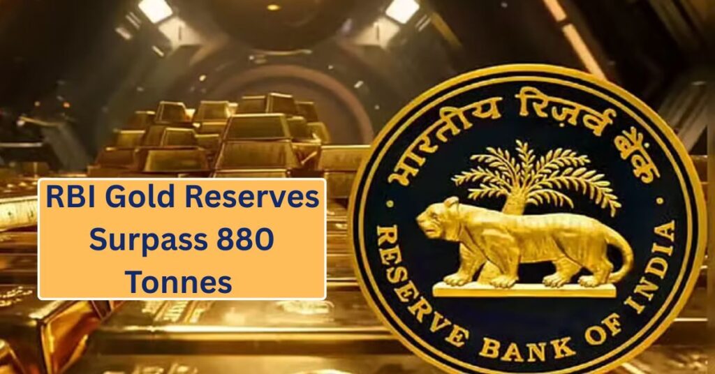 RBI Gold Reserves Surpass 880 Tonnes
